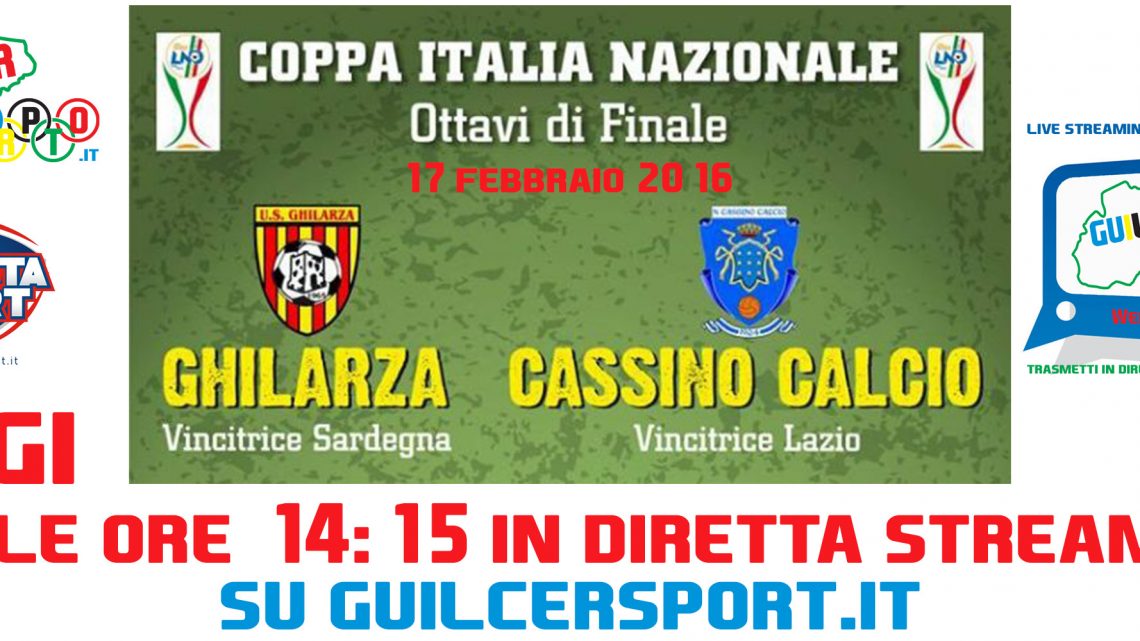 SU GUILCERSPORT.IT LA DIRETTA STREAMING DELLA GARA GHILARZA CALCIO – CASSINO SU GUILCERSPORT.IT LA DIRETTA STREAMING DELLA GARA GHILARZA CALCIO – CASSINO