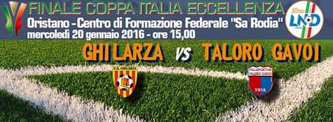 CALCIO: CONTO ALLA ROVESCIA FINALE COPPA ITALIA DI ECCELLENZA FRA GHILARZA E TALORO GAVOI – Gen. 2016
