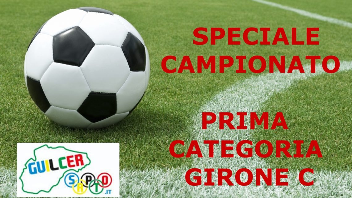 SPECIALE PRIMA CATEGORIA GIRONE C Nicola Usai presenta l’avvincente campionato che inizia domenica 2 ottobre