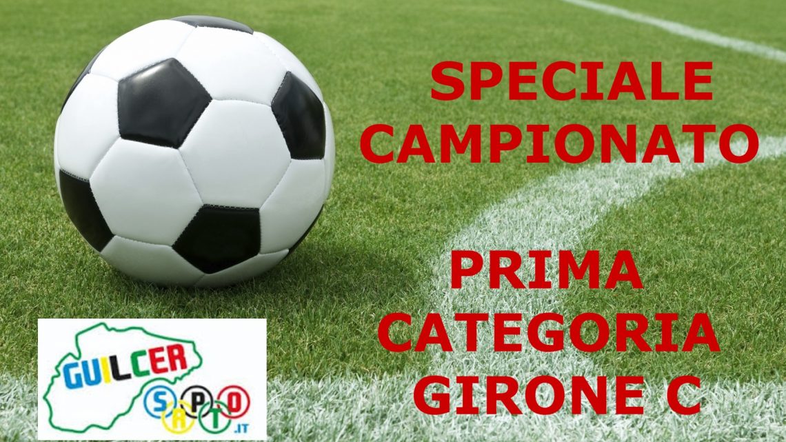 SPECIALE PRIMA CATEGORIA GIRONE C Nicola Usai presenta l’avvincente campionato che inizia domenica 2 ottobre SPECIALE PRIMA CATEGORIA GIRONE C Nicola Usai presenta l’avvincente campionato che inizia domenica 2 ottobre