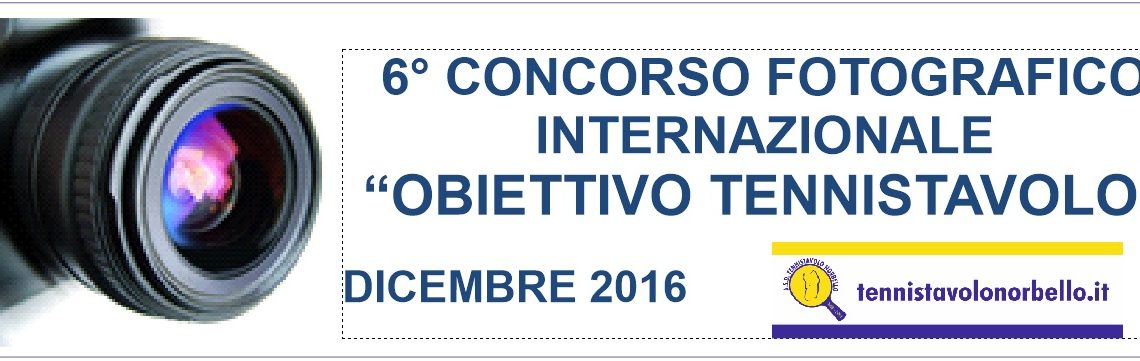 6° Concorso Fotografico Internazionale “Obiettivo Tennistavolo”